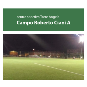 Centro Sportivo Torre Angela Campo Roberrto Ciani A - Unicum ---EIFA