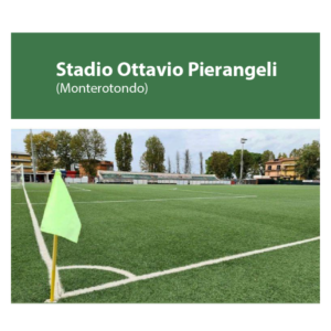 Stadio Ottavio Pierangeli - Monterotondo 2022 ---EIFA